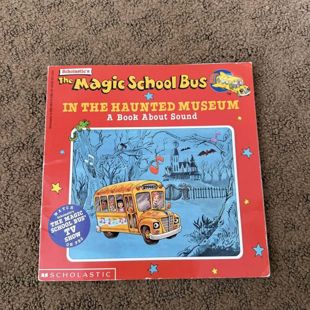 The Magic School Bus In The Haunted Museum: A Book About Sound SCHOLASTIC